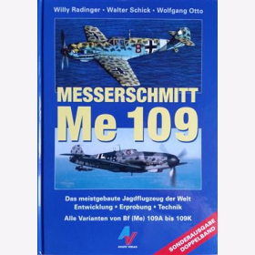 Radinger Schick Otto MESSERSCHMITT Me 109 - Jagdflugzeug Erpobung Technik Entwicklung Sonderauktion!!
