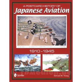 A Postcard History of Japanese Aviation 1910-1945 - Young