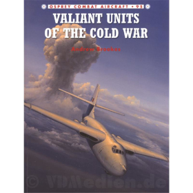 Valiant Units of the Cold War - Andrew Brookes Osprey Combat Aircraft 95