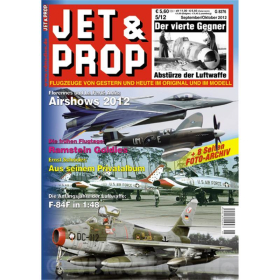 JET &amp; PROP 5/12 Flugzeuge von gestern &amp; heute im Original &amp; Modell