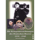 Die Kriegsauszeichnungen des deutschen Heeres 1939-1945 -...