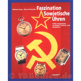 Faszination Sowjetische Uhren - Ceyp M., Pachnicke K.