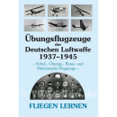 Fliegen lernen - &Uuml;bungsflugzeuge der Deutschen...