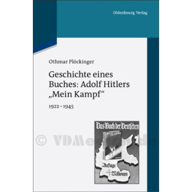 Geschichte eines Buches: Adolf Hitlers &quot;Mein Kampf&quot; - Pl&ouml;ckinger