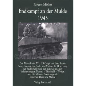 Endkampf an der Mulde 1945 - J&uuml;rgen M&ouml;ller