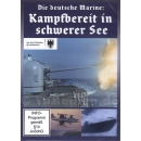 DVD - Kampfbereit in schwerer See - Die deutsche Marine