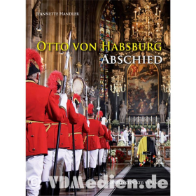 Otto von Habsburg - Abschied Handler &Ouml;sterreich Beerdigung Beisetzung