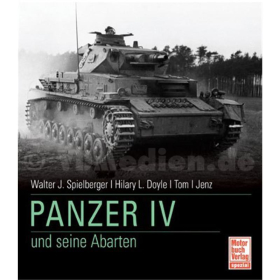 Panzer IV und seine Abarten - Walter J. Spielberger / Tom Jentz / Hilary L. Doyle