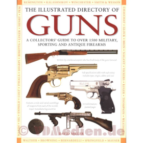 The Illustrated Directory of Guns - David Miller