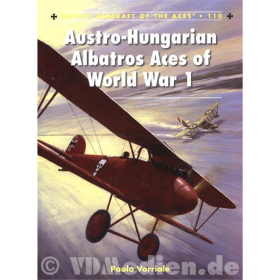 Austro-Hungarian Albatros Aces of World War 1 - Paolo Varriale (ACE Nr. 110)