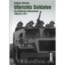 Ulbrichts Soldaten - Die Nationale Volksarmee 1956 bis...