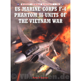 US Marine Corps F-4 Phantom II Units of the Vietnam War (OCA Nr. 94) - Peter E Davies