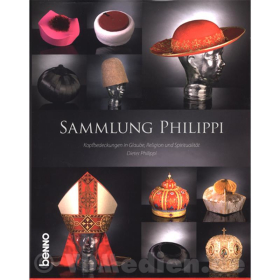 Kopfbedeckungen in Glaube, Religion und Spiritualit&auml;t - Sammlung Philippi