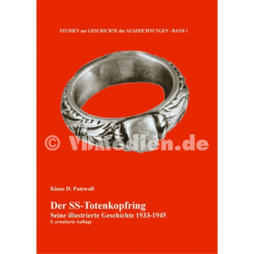 Der SS-Totenkopfring - Seine illustrierte Geschichte 1933-1945 - Klaus D. Patzwall - 5. erweiterte Auflage