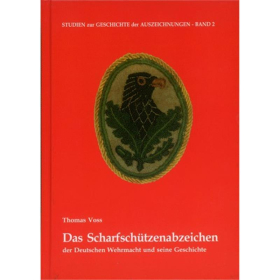 Patzwall Das Scharfsch&uuml;tzenabzeichen der deutschen Wehrmacht Geschichte