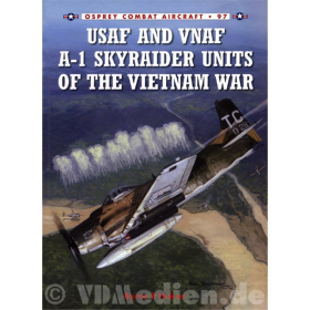 USAF and VNAF A-1 Skyraider Units of the Vietnam War - Osprey Combat Aircraft 97