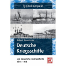 Deutsche Kriegsschiffe - Die Kaiserliche Hochseeflotte...