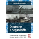 Deutsche Kriegsschiffe - Schlachtschiffe, Torpedoboote,...