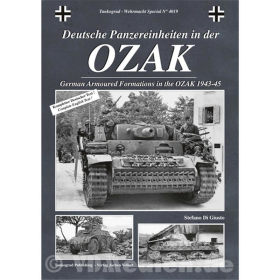 Deutsche Panzereinheiten in der OZAK 1943-45 - Tankograd-Wehrmacht Special Nr. 4019