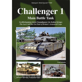 Challenger 1 Main Battle Tank - Gro&szlig;britanniens letzter Kampfpanzer des Kalten Krieges - Tankograd-British Special Nr. 9020