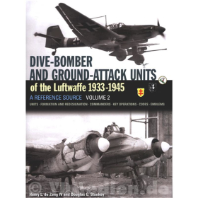Dive-Bomber and Ground-Attack Units of the Luftwaffe 1933-1945 - A Reference Source - Volume 2