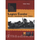 Legion Condor Band 1 - Berichte, Dokumente, Fotos, Fakten...