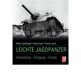 Leichte Jagdpanzer Entwicklung - Fertigung - Einsatz - Spielberger / Doyle / Jentz