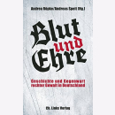 Blut und Ehre Geschichte und Gegenwart rechter Gewalt in...