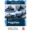 Fregatten - Geschichte - Technik - Schiffsklassen seit...