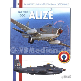 Breguet 1050 Aliz&eacute;? Les Materiels de l&acute;armee de l&acute;air 14 - A. Prudhomme