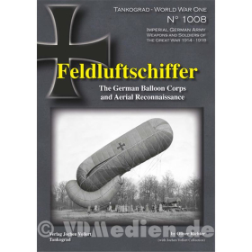 Feldluftschiffer - The German Balloon Corps and Aerial Reconaissance - Tankograd World War One No. 1008