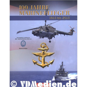 100 Jahre Marineflieger 1913 bis 2013 (inkl. DVD)