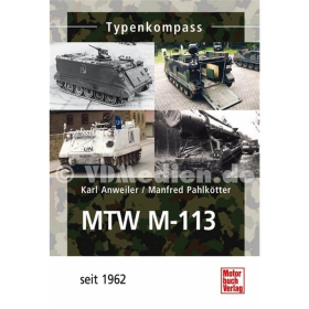 Typenkompass - MTW M-113 seit 1962 - K. Anweiler / M. Pahlk&ouml;tter