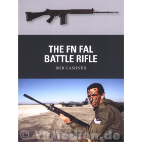 The FN FAL Battle Rifle - Bob Cashner (Osprey Weapon Nr. 27)