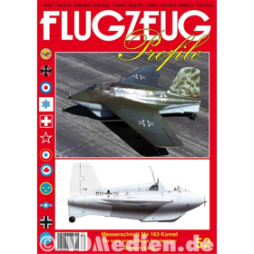 FLUGZEUG Profile No. 52 Messerschmitt Me 163 Komet - Der erste einsatzf&auml;hige Raketenj&auml;ger - Gerhard Lang