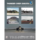 Thunder over Dakota - The Complete History of Ellsworth...