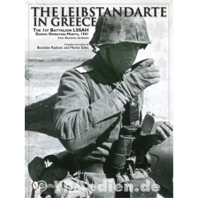 The Leibstandarte in Greece - The 1st Battalion LSSAH during Operation Marita, 1941 - from Battalion Archives