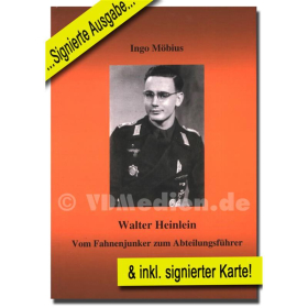 Walter Heinlein - Vom Fahnenjunker zum Abteilungsf&uuml;hrer - I. M&ouml;bius