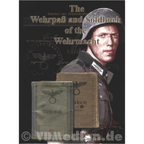 The Wehrpass and Soldbuch of the Wehrmacht - A. Scapini / A. Gorzanelli