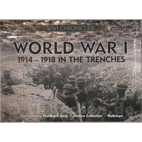 World War I - 1914-1918 in the Trenches - WWI Chronicles