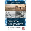 Typenkompass - Deutsche Kriegsschiffe - Die Kaiserliche...
