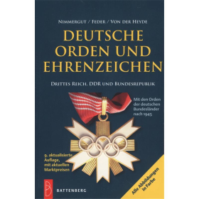 Deutsche Orden und Ehrenzeichen - Drittes Reich, DDR und Bundesrepublik - 9. Auflage