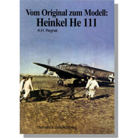 Vom Original zum Modell: Heinkel He 111