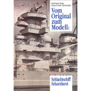 Vom Original zum Modell: Schlachtschiff Scharnhorst