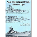 Vom Original zum Modell: Schlachtschiff Tirpitz