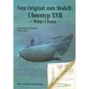 Vom Original zum Modell: Ubootklasse XVII - Walter Uboote