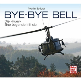 Bye-Bye Bell - Die &quot;Huey&quot; Eine Legende tritt ab