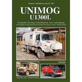 Unimog U1300L Der legend&auml;re &quot;Zwo-Tonner&quot; in der Bundeswehr - Teil 3 - Sonderfahrzeuge - Tankograd Milit&auml;rfahrzeug Spezial Nr. 5049