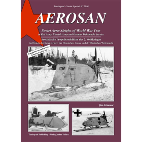 Aerosan - Sowjetische Propellerschlitten des 2. Weltkrieges im Dienste der Roten Armee, der Finnischen Armee und der Deutschen Wehrmacht - Tankograd Soviet Special Nr. 2010