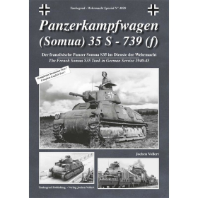 Der franz&ouml;sische Panzerkampfwagen (Somua) 35 S - 739 (f) im Dienste der Wehrmacht - Tankograd Wehrmacht Special Nr. 4020